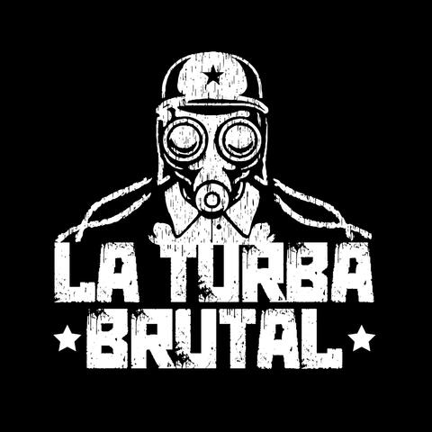 La Turba Brutal