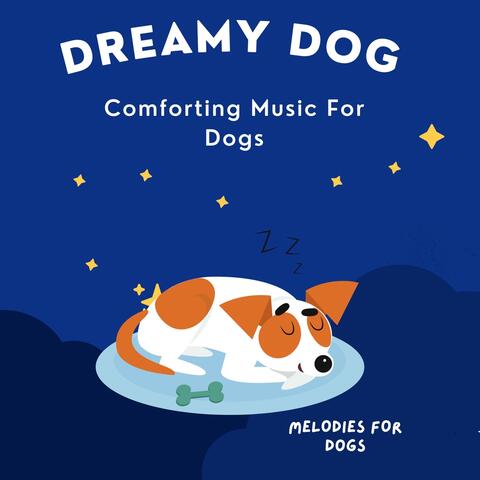 Comforting Music for Dogs