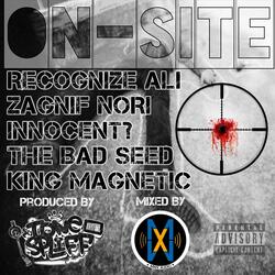 On-Site (feat. Recognize Ali, Zagnif Nori, Innocent?, The Bad Seed & King Magnetic)