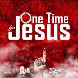 One Time for Jesus