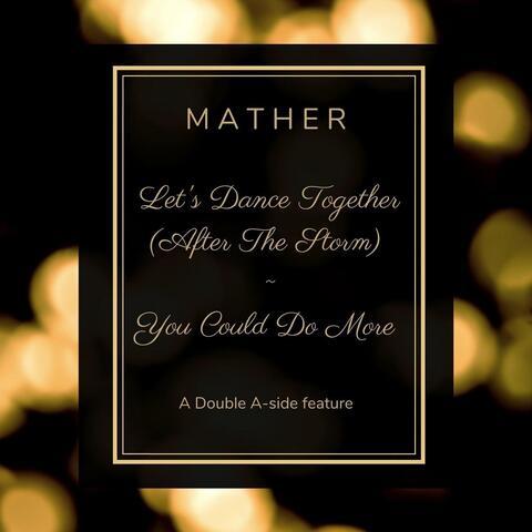 Let's Dance Together (After the Storm) / You Could Do More Double