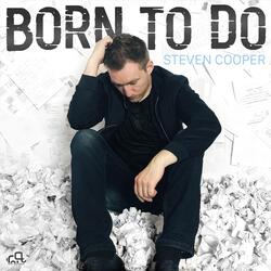 Born to Do