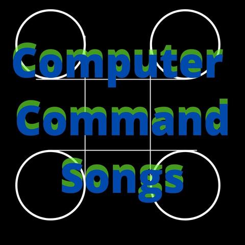 Computer Command Songs