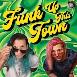 Funk Up This Town