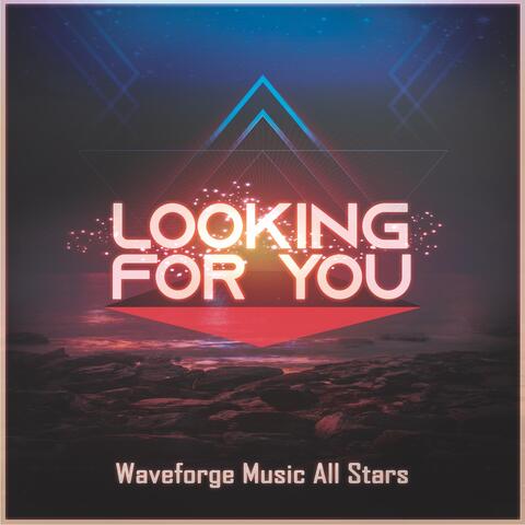 Looking for You