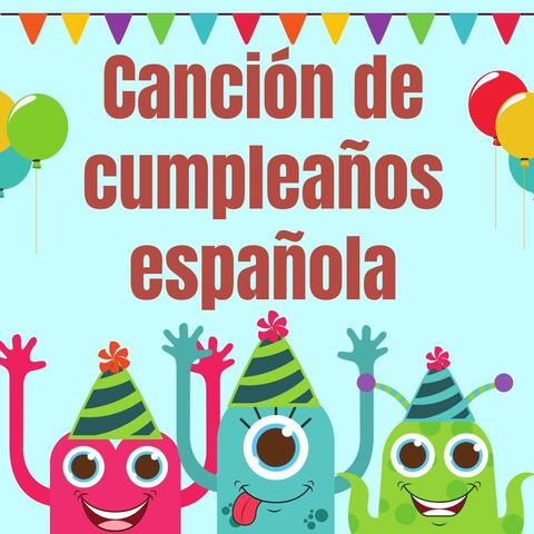 Canción de Cumpleaños Española