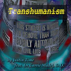 Transhumanism (feat. Dr Carrie Madej, D.O.)