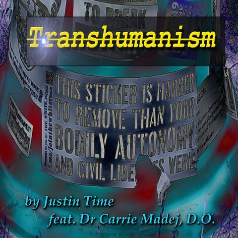 Transhumanism (feat. Dr Carrie Madej, D.O.)
