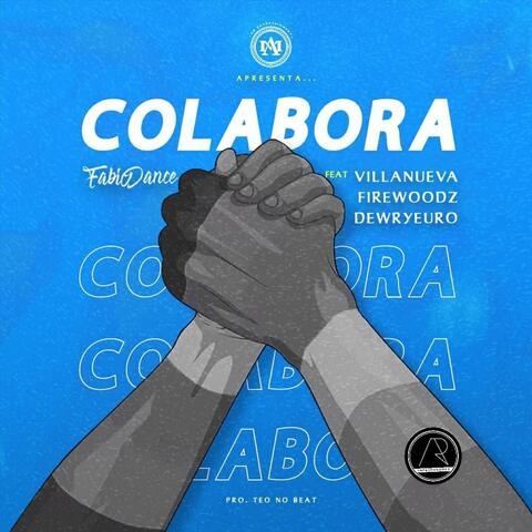 Colabora (feat. Dewryeuro, Firewoodz & Villanueva)