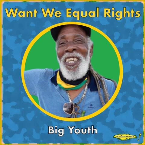 Want We Equal Rights