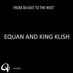 From da East to da West (feat. King Klish)