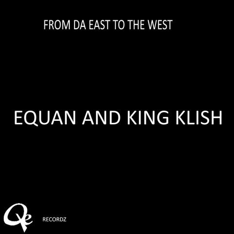 From da East to da West (feat. King Klish)