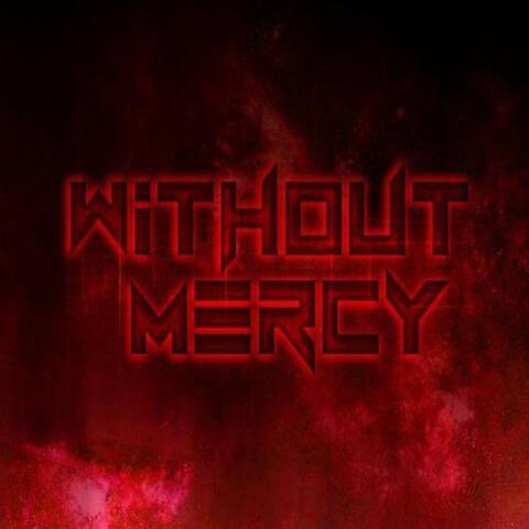 Without Mercy