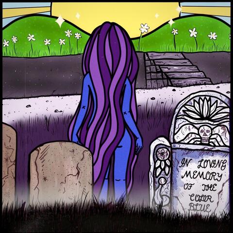In Loving Memory (Of the Color Blue)