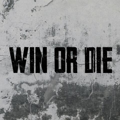 Win or Die