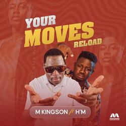 Your Moves Reload (feat. H' M)