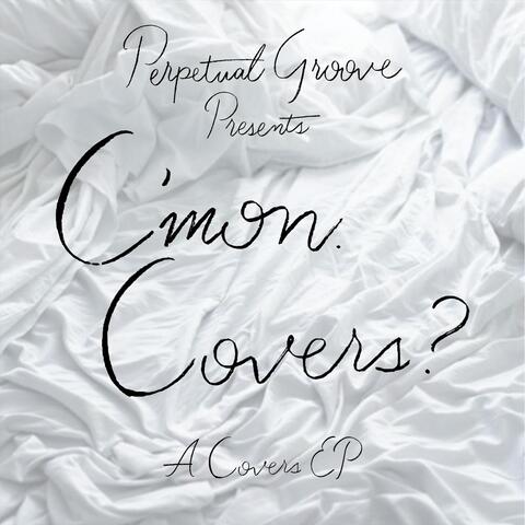 C'mon. Covers?