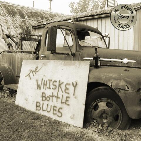 The Whiskey Bottle Blues
