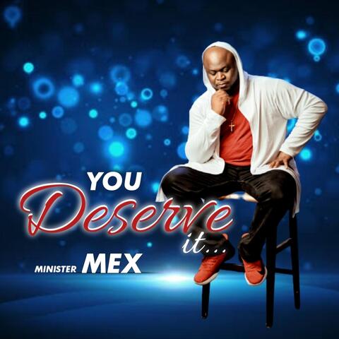 You Deserve It