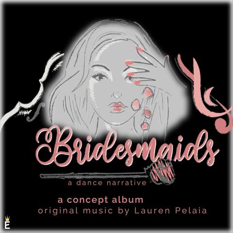 Bridesmaids: A Concept Album