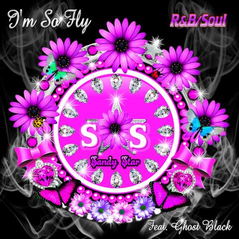 I'm so Fly (feat. Ghost Black)