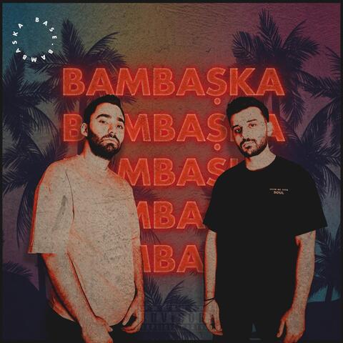 Bambaşka