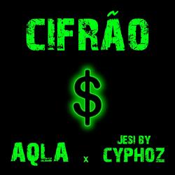 Cifrão (feat. Jesi By Cyphoz)