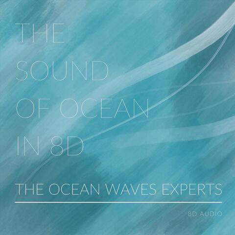 The Sound of Ocean in 8D