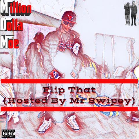 Flip That (Hosted by Mr Swipey)