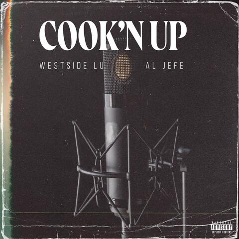 Cook'n Up (feat. Al Jefe)