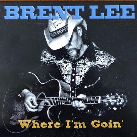Where I'm Goin'