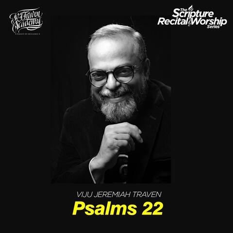 Psalms 22 (Scripture Recital & Worship)