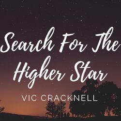 Search for the Higher Star