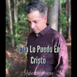 Todo Lo Puedo en Cristo