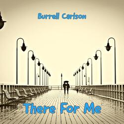 There for Me