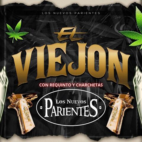 El Viejon (Con Requinto y Charchetas)