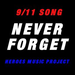 9/11 Song (Never Forget)