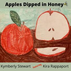 Apples Dipped in Honey (feat. Kira Rappaport)