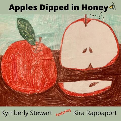 Apples Dipped in Honey (feat. Kira Rappaport)