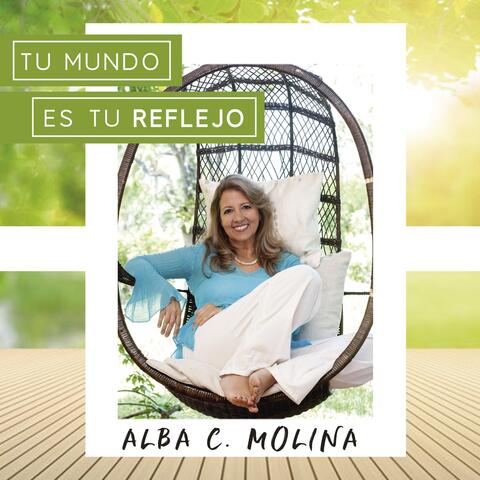 Tu Mundo Es Tu Reflejo