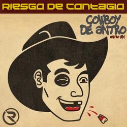 Cowboy de Antro (Antro Mix) [feat. Uili Damage]