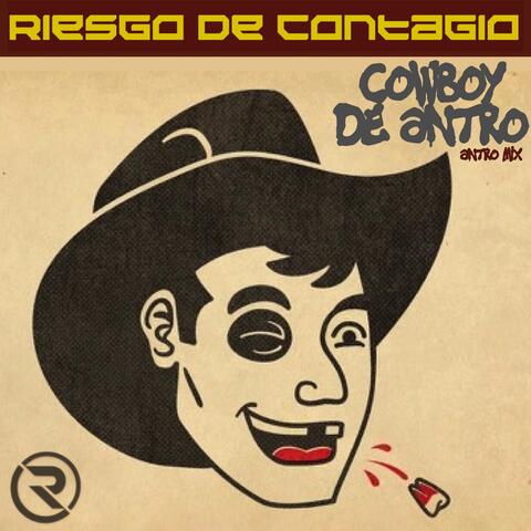 Cowboy de Antro (Antro Mix) [feat. Uili Damage]