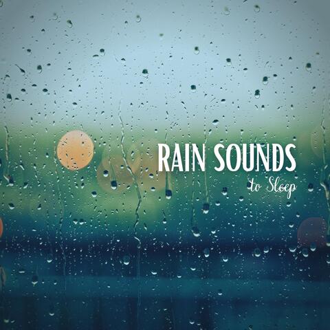 Rain Sounds to Sleep