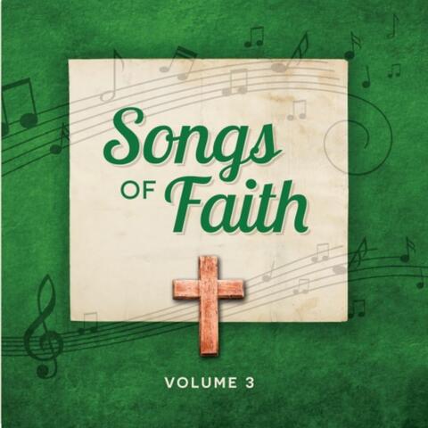 Songs of Faith, Vol. 3