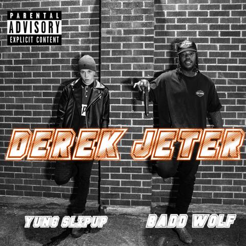 Derek Jeter (feat. Yung Slipup)