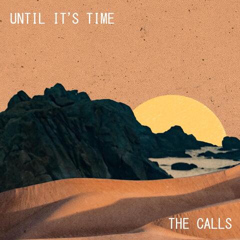 Until It's Time
