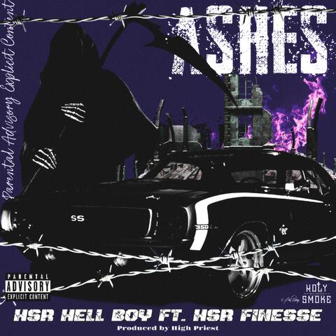 Ashes (feat. Hsr Finesse)