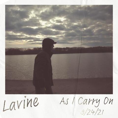 As I Carry On