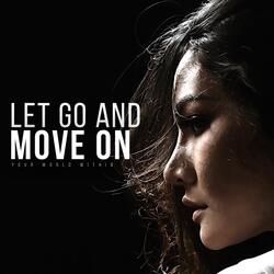 Let Go and Move On