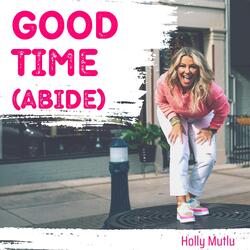 Good Time (Abide)
